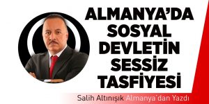 Almanya&#8217;da Sosyal Devletin Sessiz Tasfiyesi