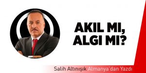 AKIL MI, ALGI MI?