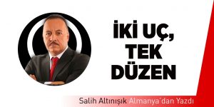 İki Uç, Tek Düzen